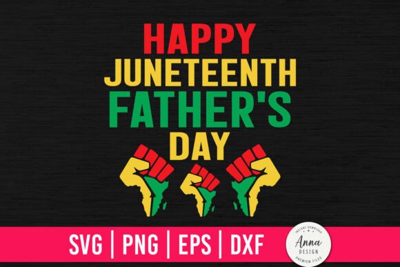Happy Juneteenth Father’s Day SVG Graphics
