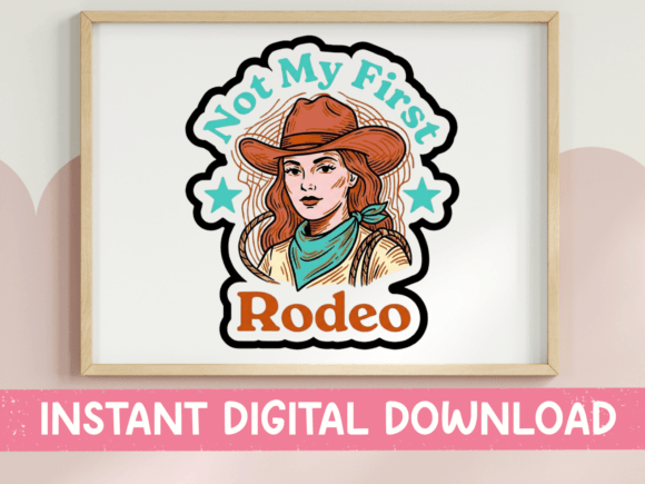 Not My First Rodeo Retro Cowgirl SVG Graphics
