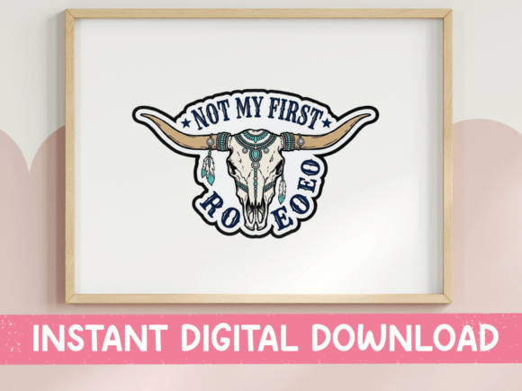 Not My First Rodeo Turquoise Skull SVG Graphics