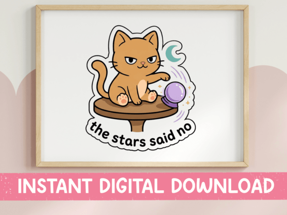The Stars Said No Cat Sticker Graphics